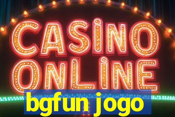 bgfun jogo